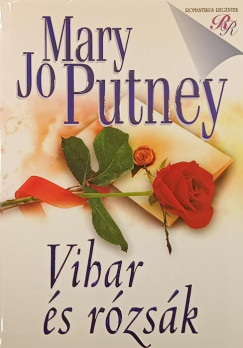 Mary Jo Putney - Vihar s rzsk