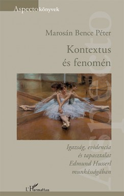 Marosn Bence Pter - Kontextus s fenomn