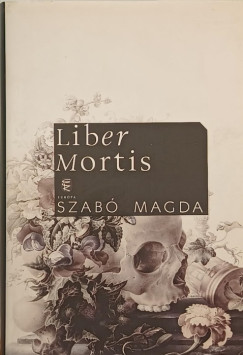 Szab Magda - Liber Mortis
