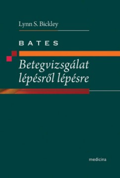 Lynn S. Bickley - Bates - Betegvizsglat lpsrl lpsre