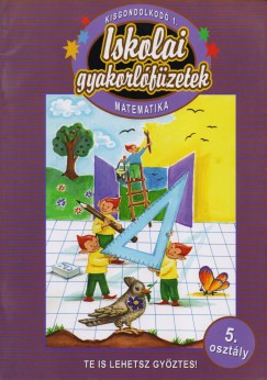 Letenyei Lajosn - Iskolai gyakorlfzetek - Matematika 5.