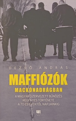 Dezs Andrs - Maffizk macknadrgban