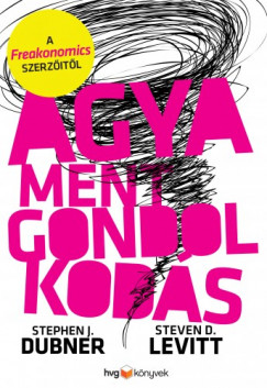 Stephen J. Dubner - Agyament gondolkods