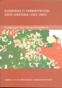 Blnesi va  (Szerk.) - Mandel Kinga Magdolna  (Szerk.) - Kisebbsgek s kormnypolitika Kzp-Eurpban (2002-2004)