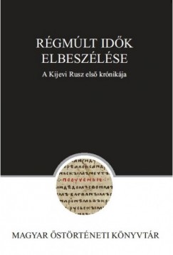Zimonyi Istvn  (Szerk.) - Rgmlt idk elbeszlse