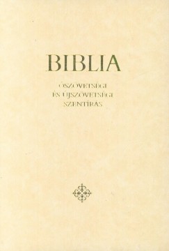 Biblia - szvetsgi s jszvetsgi Szentrs