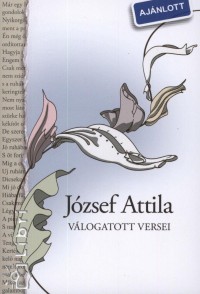 Jzsef Attila - Osztroluczky Sarolta  (Vl.) - Jzsef Attila vlogatott versei