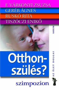 F. Vrkonyi Zsuzsa - Gerb gnes - Rusko Rita - Tiszczi Enik - Otthonszls?