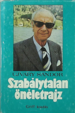 jvry Sndor - Szablytalan nletrajz (dediklt)