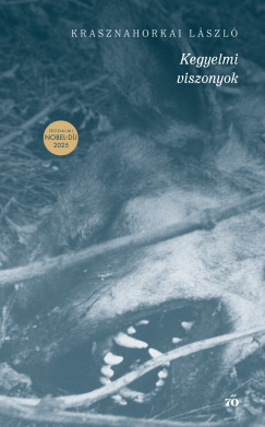 Krasznahorkai László - Kegyelmi viszonyok