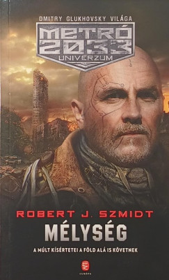 Robert J. Szmidt - M�lys�g