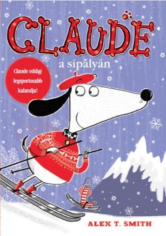 Alex T. Smith - Claude a splyn