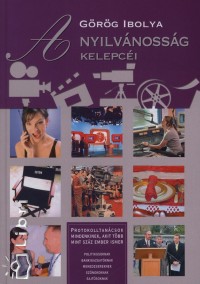 Grg Ibolya - A nyilvnossg kelepci