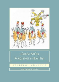 Jkai Mr - A kszv ember fiai