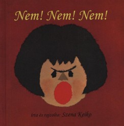 Szena Keiko - Nem! Nem! Nem!