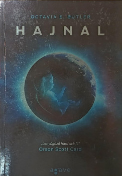 Octavia E. Butler - Hajnal
