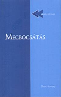 Mllner Andrs  (Szerk.) - Odorics Ferenc  (Szerk.) - Megbocsts