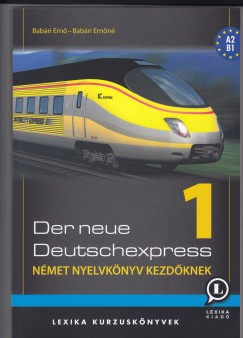 Dr. Babári Ernő - Dr. Babári Ernőné - Der Neue Deutschexpress 1.