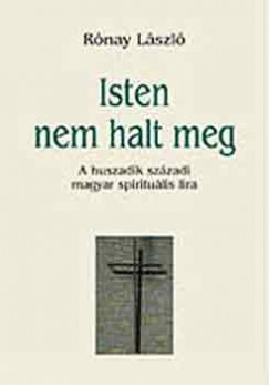 Rnay Lszl - Isten nem halt meg