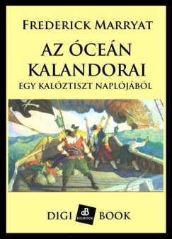 Frederick Marryat - Az cen kalandorai