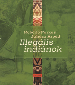 Juh�sz �rp�d - Illeg�lis indi�nok