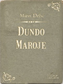 Marin Držić - Dundo Maroje