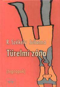 R. Székely Julianna - Türelmi zóna