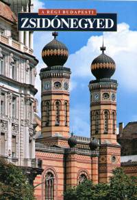 N. Ksa Judit - A rgi budapesti zsidnegyed