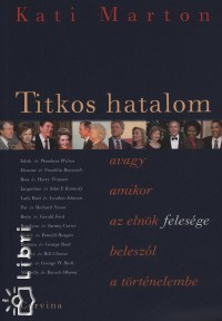 Kati Marton - Titkos hatalom
