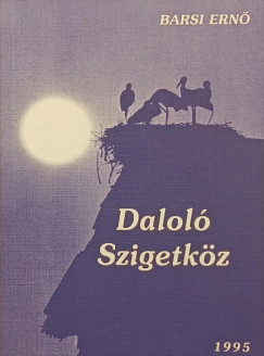 Barsi Ern - Dalol Szigetkz