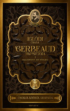 Iglódi Csaba - Gerbeaud-rapszódia