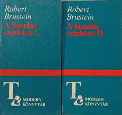 Robert Brustein - A lázadás színháza I-II.