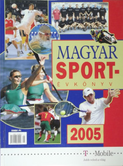 Dr. Ldonyi Lszl  (Szerk.) - Margay Sndor  (Szerk.) - Magyar Sportvknyv 2004