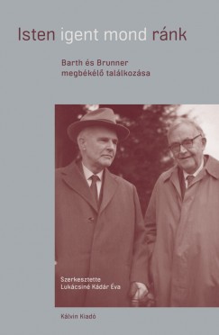 Lukcsin Kdr va  (Szerk.) - Isten igent mond rnk