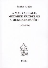 Paulus Alajos - A magyar falu - Mezhk kzdelme a megmaradsrt