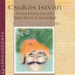 Csuks Istvn - Pom Pom mesi - Mirr-Murr kalandjai