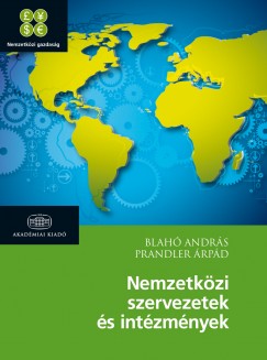 Blah Andrs - Prandler rpd - Nemzetkzi szervezetek s intzmnyek