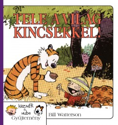 Bill Watterson - Tele a vilg kincsekkel!