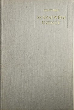 Dersi Tamás - Századvégi üzenet