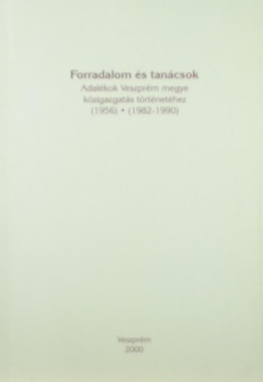 Zongor Gbor  (Szerk.) - Forradalom s tancsok