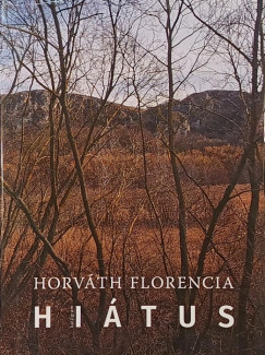 Horváth Florencia - Hiátus