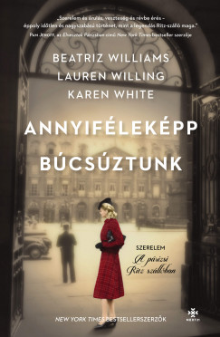 Karen White - Beatriz Williams - Lauren Willig - Annyiflekpp bcsztunk