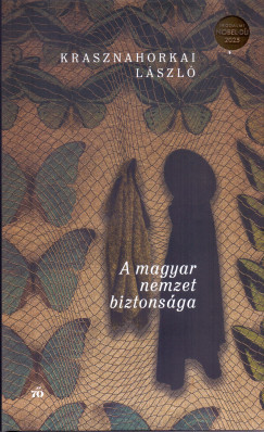 Krasznahorkai László - A magyar nemzet biztonsága