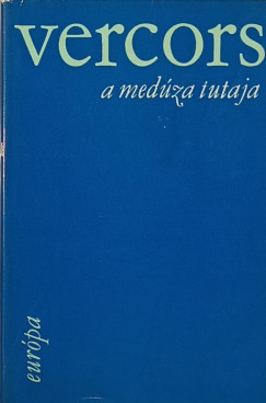 Jean Bruller Vercors - A Medúza tutaja