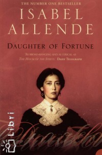 Isabel Allende - Daughter of Fortune