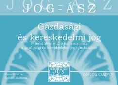 Cscsei Henrietta  (sszell.) - Jog-sz-krtyk: Gazdasgi s kereskedelmi jog