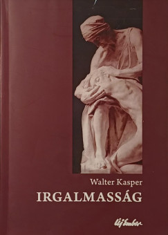 Walter Kasper - Irgalmass�g