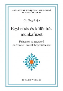 Cs. Nagy Lajos  (Szerk.) - Egybers s klnrs munkafzet