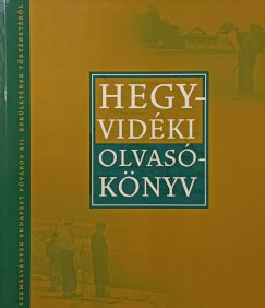 Szatucsek Zolt�n  (Szerk.) - Hegyvid�ki olvas�k�nyv