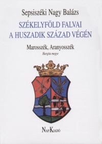 Sepsiszki Nagy Balzs - Szkelyfld falvai a huszadik szzad vgn IV.